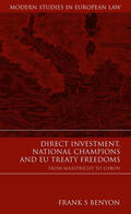 Benyon, Frank S |  Direct Investment, National Champions and EU Treaty Freedoms | Buch |  Sack Fachmedien