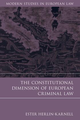 Herlin-Karnell | The Constitutional Dimension of European Criminal Law | Buch | 978-1-84946-176-4 | sack.de