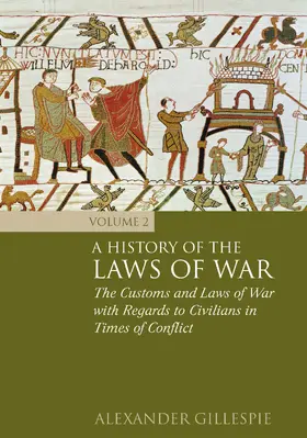 Gillespie |  History of the Laws of War | Buch |  Sack Fachmedien