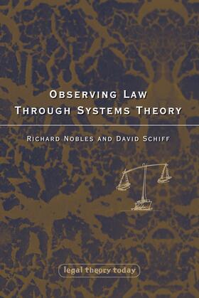 Nobles / Schiff | OBSERVING LAW THROUGH SYSTEMS | Buch | 978-1-84946-218-1 | sack.de