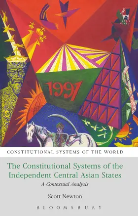 Newton |  The Constitutional Systems of the Independent Central Asian States | Buch |  Sack Fachmedien