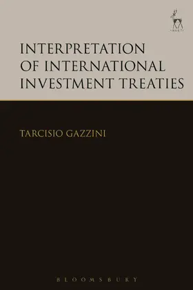 Gazzini |  Interpretation of International Investment Treaties | Buch |  Sack Fachmedien