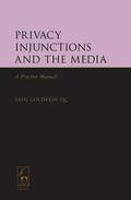 Goldrein |  Privacy Injunctions and the Media | Buch |  Sack Fachmedien