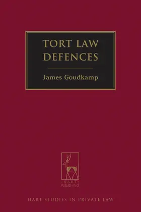 Goudkamp |  Tort Law Defences | Buch |  Sack Fachmedien