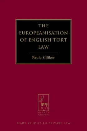 Giliker |  Europeanisation of English Tort Law | Buch |  Sack Fachmedien