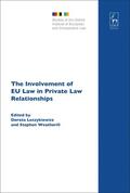 Leczykiewicz / Weatherill |  The Involvement of Eu Law in Private Law Relationships | Buch |  Sack Fachmedien