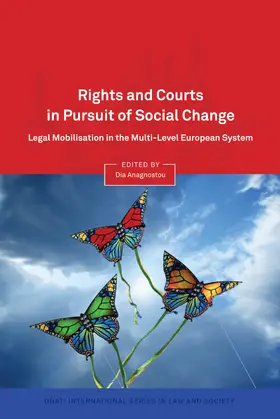 Anagnostou / Claes |  Rights and Courts in Pursuit of Social Change: Legal Mobilisation in the Multi-Level European System | Buch |  Sack Fachmedien