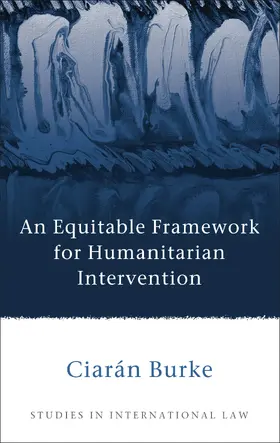 Burke |  Equitable Framework for Humanitarian Intervention | Buch |  Sack Fachmedien