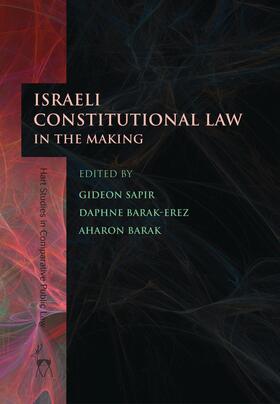Sapir / Barak-Erez / Barak | ISRAELI CONSTITUTIONAL LAW IN | Buch | 978-1-84946-409-3 | sack.de