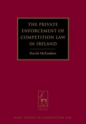 McFadden | The Private Enforcement of Competition Law in Ireland | Buch | 978-1-84946-413-0 | sack.de