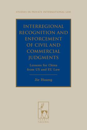 Huang | Interregional Recognition and Enforcement of Civil and Commercial Judgments | Buch | 978-1-84946-434-5 | sack.de