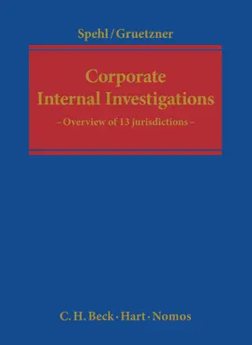 Spehl / Gruetzner |  Corporate Internal Investigations | Buch |  Sack Fachmedien