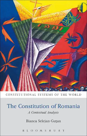 Selejan-Gutan / Harding / Berger |  The Constitution of Romania: A Contextual Analysis | Buch |  Sack Fachmedien