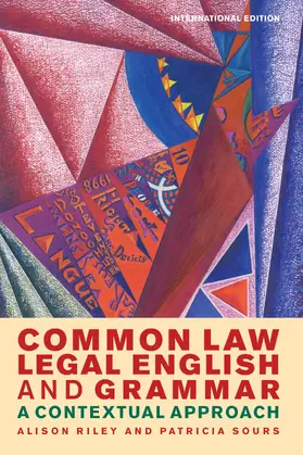 Riley / Sours |  Common Law Legal English and Grammar | Buch |  Sack Fachmedien