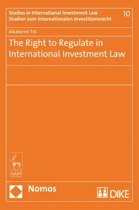 Titi |  The Right to Regulate in International Investment Law | Buch |  Sack Fachmedien