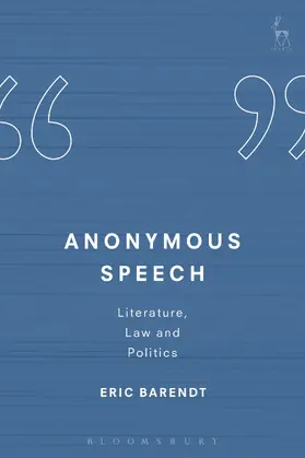 Barendt | Anonymous Speech | Buch | 978-1-84946-613-4 | www.sack.de
