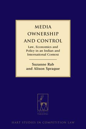 Rab / Sprague |  Media Ownership and Control: Law, Economics and Policy in an Indian and International Context | Buch |  Sack Fachmedien