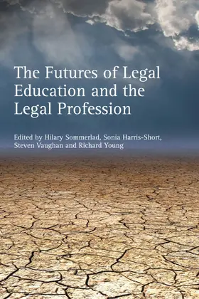 Harris-Short / Vaughan / Young |  The Futures of Legal Education and the Legal Profession | Buch |  Sack Fachmedien