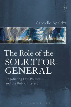 Appleby | The Role of the Solicitor-General | Buch | 978-1-84946-712-4 | www.sack.de
