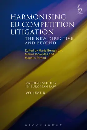 Bergstrom / Bergström / Iacovides |  Harmonising Eu Competition Litigation | Buch |  Sack Fachmedien