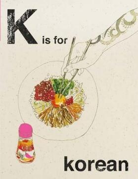 Quadrille |  Alphabet Cooking: K is for Korean | Buch |  Sack Fachmedien