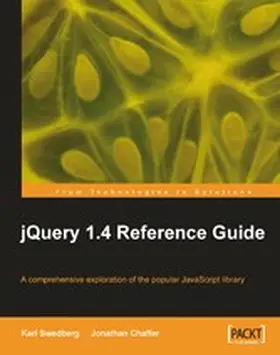 Chaffer / Swedberg / Foundation |  jQuery 1.4 Reference Guide | eBook | Sack Fachmedien