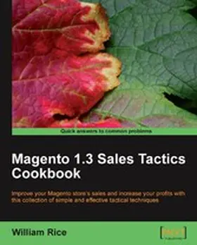 William |  Magento 1.3 Sales Tactics Cookbook | eBook | Sack Fachmedien
