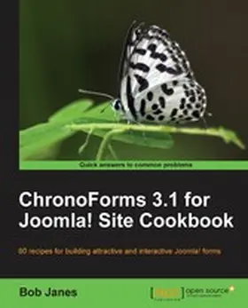 Janes |  ChronoForms 3.1 for Joomla! site Cookbook | eBook | Sack Fachmedien