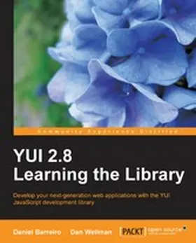 Barreiro / Wellman |  YUI 2.8: Learning the Library | eBook | Sack Fachmedien