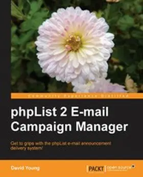 Young |  PHPList 2 E-mail Campaign Manager | eBook | Sack Fachmedien