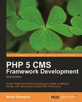 Brampton |  PHP 5 CMS Framework Development - 2nd Edition | eBook | Sack Fachmedien