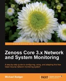 Badger |  Zenoss Core 3.x Network and System Monitoring | eBook | Sack Fachmedien