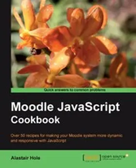 Hole |  Moodle JavaScript Cookbook | eBook | Sack Fachmedien