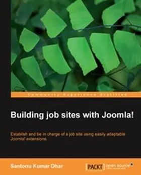 Kumar Dhar |  Building job sites with Joomla! | eBook | Sack Fachmedien