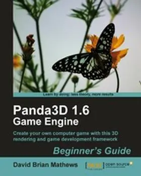 B Mathews |  Panda3D 1.6 Game Engine Beginner's Guide | eBook | Sack Fachmedien