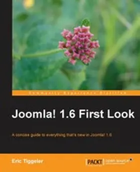 Davenport / Tiggeler |  Joomla! 1.6 First Look | eBook | Sack Fachmedien