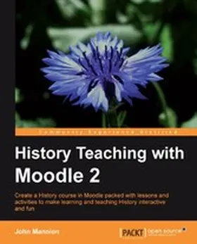 Mannion |  History Teaching with Moodle 2 | eBook | Sack Fachmedien