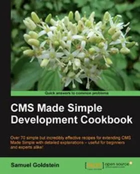 Goldstein |  CMS Made Simple Development Cookbook | eBook | Sack Fachmedien