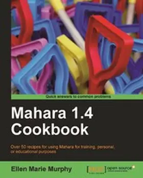 M Murphy |  Mahara 1.4 Cookbook | eBook | Sack Fachmedien