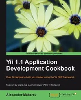 Makarov |  Yii 1.1 Application Development Cookbook | eBook | Sack Fachmedien