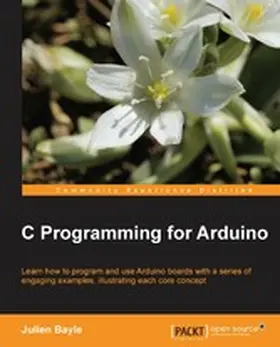 Bayle |  C Programming for Arduino | eBook | Sack Fachmedien