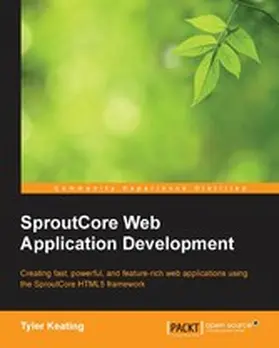 Keating |  SproutCore Web Application Development | eBook | Sack Fachmedien