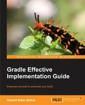 Ikkink / GmbH |  Gradle Effective Implementation Guide | eBook | Sack Fachmedien