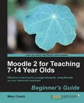 Cooch |  Moodle 2 for Teaching 7-14 Year Olds Beginner's Guide | eBook | Sack Fachmedien