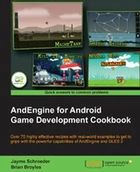 SCHROEDER / Gramlich / Boyles |  AndEngine for Android Game Development Cookbook | eBook | Sack Fachmedien