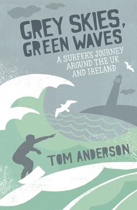 Anderson | Grey Skies, Green Waves | Buch | 978-1-84953-041-5 | sack.de