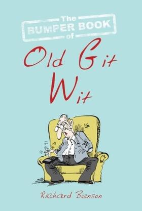 Benson |  The Bumper Book of Old Git Wit | Buch |  Sack Fachmedien