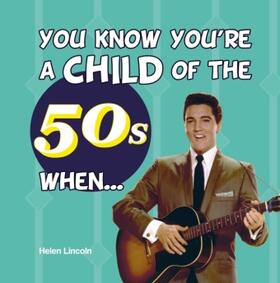 Leighton |  You Know You're a Child of the 50s When... | Buch |  Sack Fachmedien