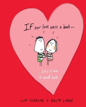 Swerling / Lazar |  If Our Love Were a Book... | Buch |  Sack Fachmedien