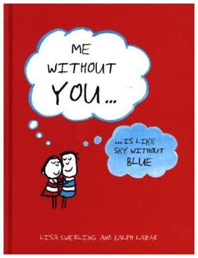 Swerling / Lazar |  Me Without You | Buch |  Sack Fachmedien